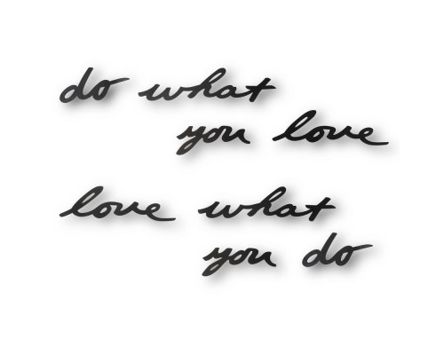 Декоративная надпись Do What You Love